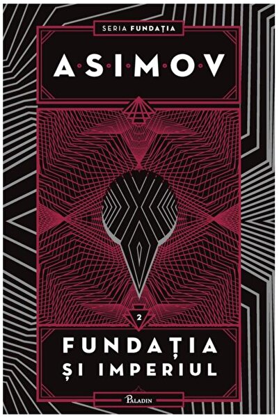Editura Paladin Fundația II. Fundația și Imperiul