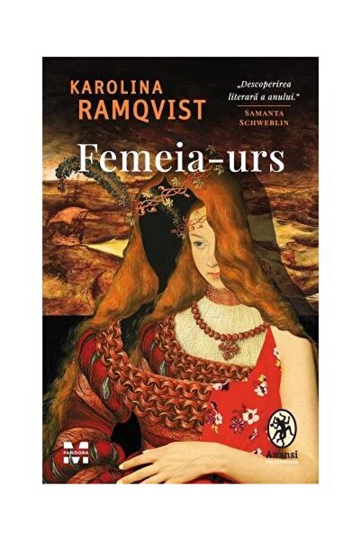 Editura Pandora M Femeia-urs, Karolina Ramqvist