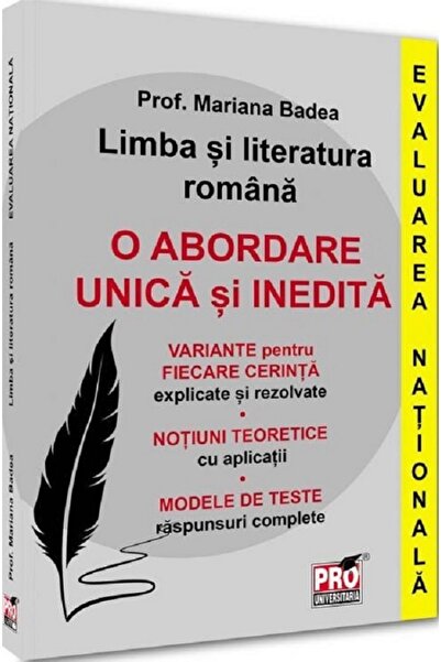 Pro Universitaria Limba și Literatura Romană. Evaluare Națională. O abordare ...