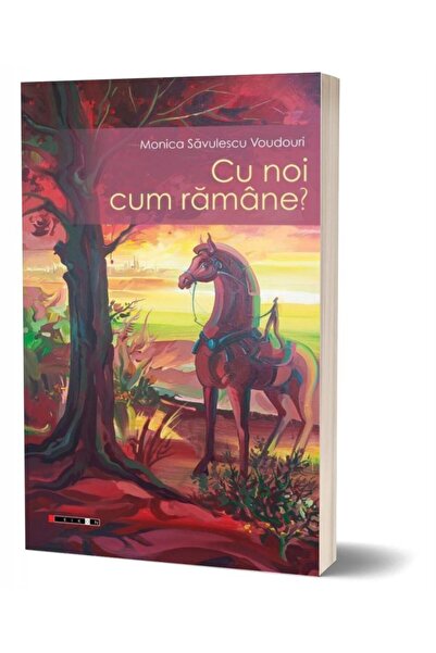 Editura Eikon Cu noi cum ramane?, Monica Savulescu Voudouri