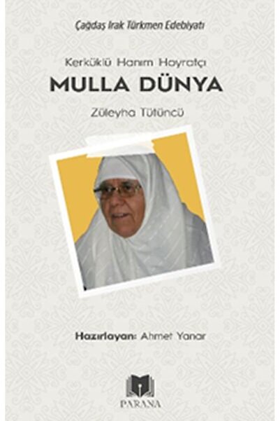 Parana Yayınları Kerküklü Hanım Hoyratçı -Mulla Dünya- Züleyha Tütüncü