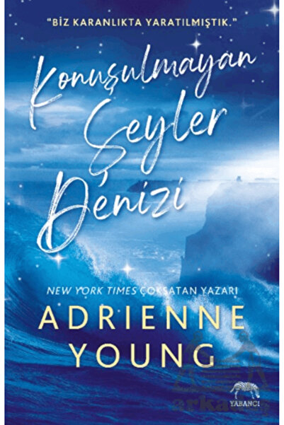Yabancı Yayınları Konuşulmayan Şeyler Denizi