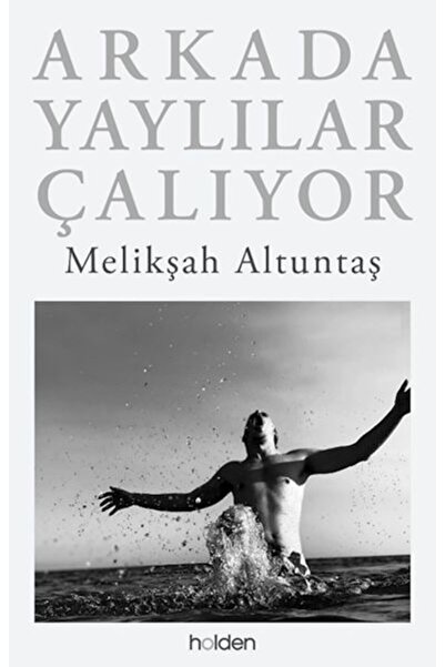 Holden Kitap Arkada Yaylılar Çalıyor (Ciltli)