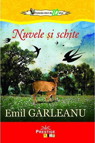 Editura Prestige Nuvele si schite - Emil Garleanu