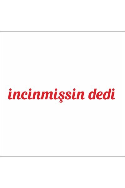 incinmişsin dedi Folyo sitcker