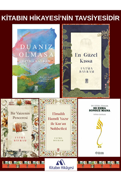 Timaş Yayınları FATMA BAYRAM KİTAPLIĞI- Duanız Olmasa, En Güzel Kıssa, Elmalı...