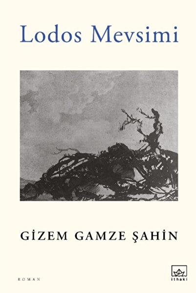 İthaki Yayınları Lodos Mevsimi / Gizem Gamze Şahin / / 9786052657447