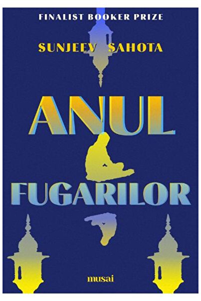 Editura Art Anul Fugarilor, Sunjeev Sahota - Editura Artă