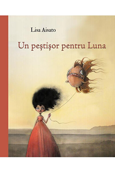 Editura Art A Fish for the Moon, Lisa Aisato - Art Publishing House