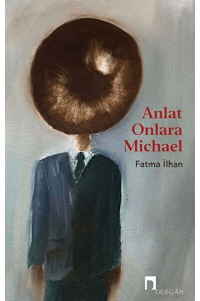 Dergah Yayınları Anlat Onlara Michael