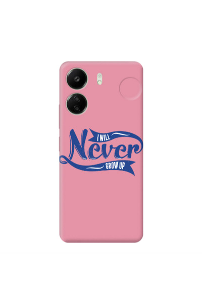 Other Xiaomi Redmi 13C I Will Never Grow Up Pink Colored Silicone TPU Θήκη