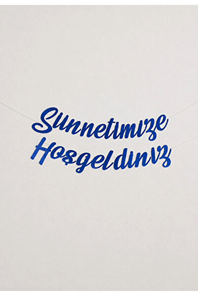 Parti Zamanı Sünnetimize Hoş Geldiniz Yazılı Mavi Banner Sünnet Süsü 20x210 cm