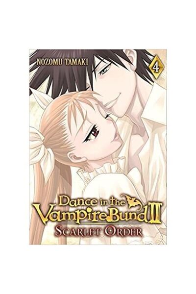 Seven Seas Dance in the Vampire Bund II: Scarlet Order: Vol. 4