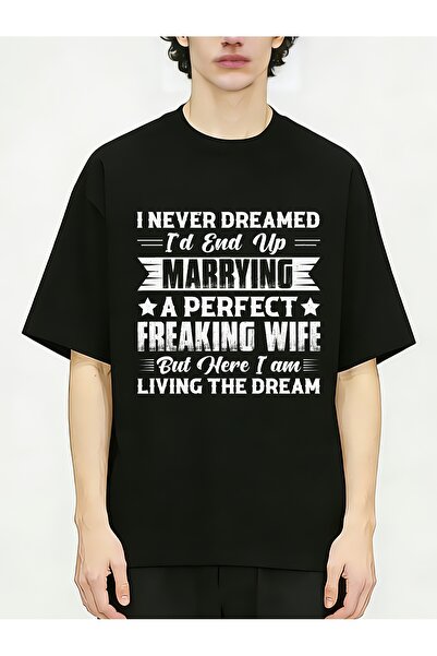 En22 Marriage Humor I Never Dreamed I'd End Up Marrying A Perfect Freaking Wi...