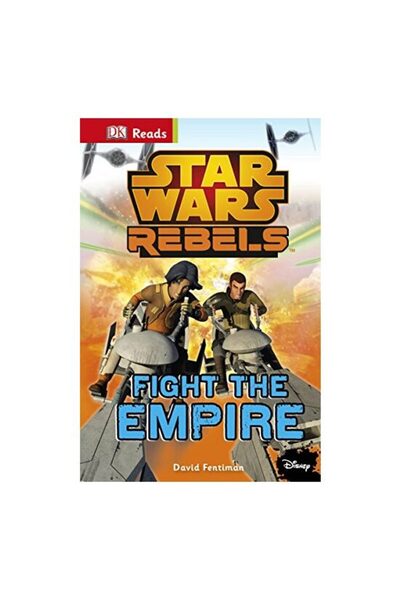Dorling Kindersley Fight the Empire!