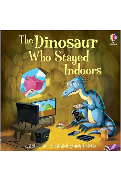 Usborne Dinosaur Who Stayed Indoors - Russell Punter