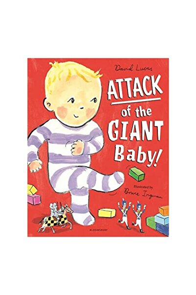 Bloomsbury Publishing Plc Atacul bebelușului gigant!