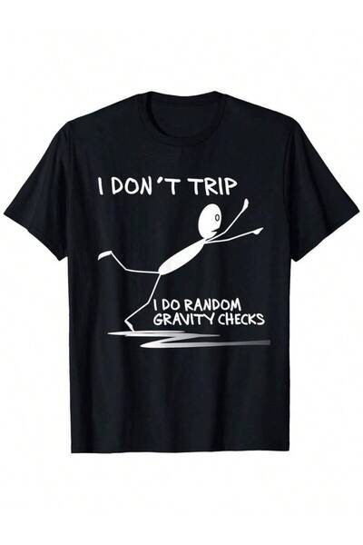 23ERVA Men's "I Don't Trip I Do Random Gravity Checks" T-Shirt 100% Cotton Te...