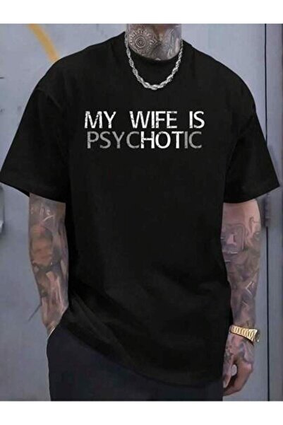 799 100% Cotton My Wife Is Hot Psychotic Adult Humor Sarcastic Women's Men's ...