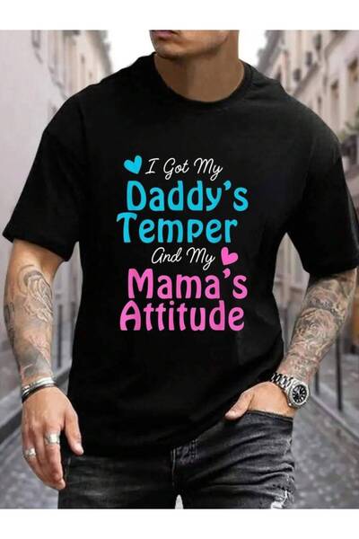 799 100% Cotton Funny Family I Got My Daddy's Temper And Mama's Attitude Men'...