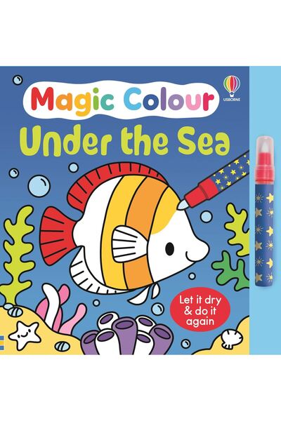 Usborne Magic Colour Under the Sea – Magic water colouring book for children ...