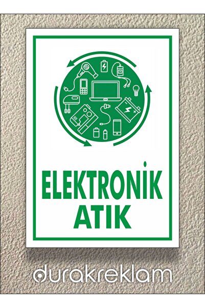 DURAK REKLAM Electronic Waste Sign A2 40X60 cm