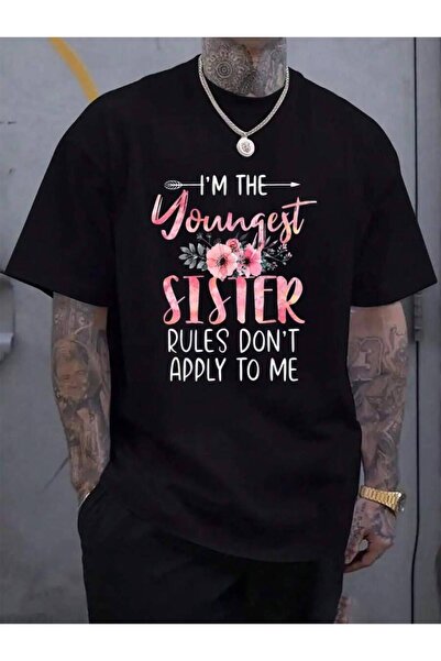 9TAY 100% Cotton I'm The Youngest Sister Rules Don't Apply To Me Floral Cute ...