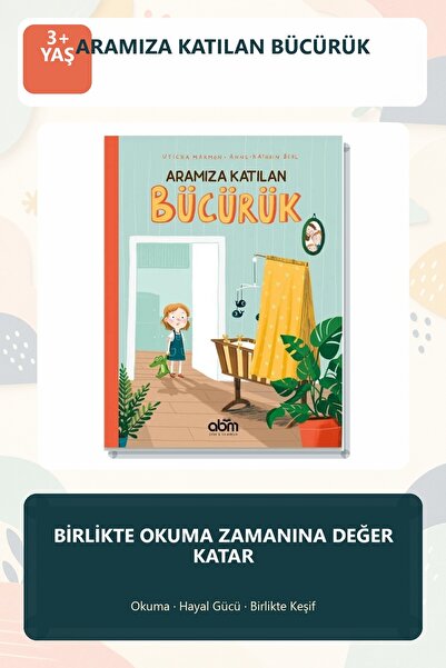 Abm Yayınevi Aramıza Katılan Bücürük 3+ Yaş Aile Temalı Resimli Çocuk Hikaye ...