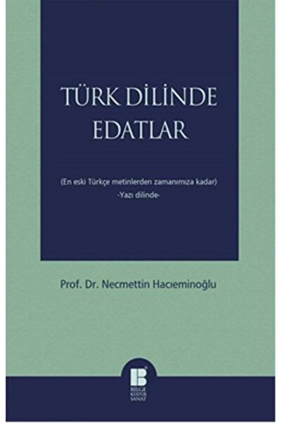 Bilge Kültür Sanat Pronouns in Turkish Language from the Earliest Turkish Tex...