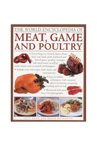 Anness Publishing The World Encyclopedia of Meat, Game and Poultry