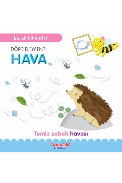 Yumurcak Yayınları قصص صغيرة: العناصر الأربعة - الهواء
