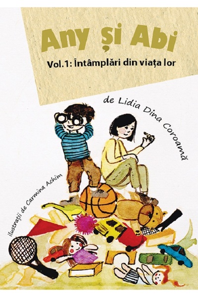 Letras Any si Abi Vol.1: Intamplari din viata lor - Lidia Dina Coroama, Carmi...