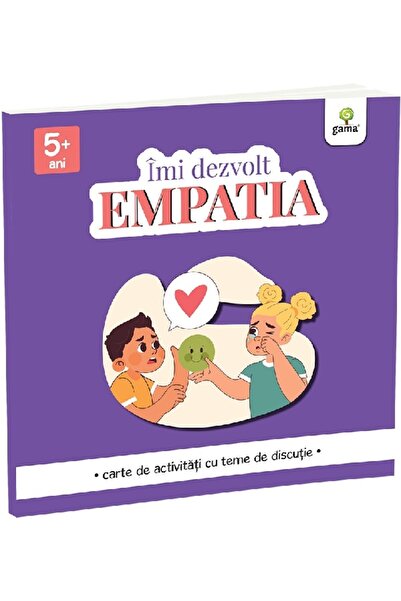 Gama Imi dezvolt empatia. Carte de activitati cu teme de discutie