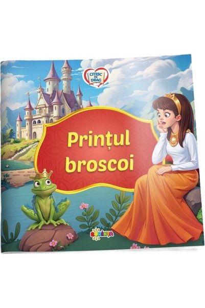 Dorinta Printul broscoi. Citesc cu drag