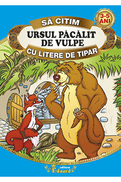 Eduard Ursul pacalit de vulpe - Sa citim cu litere de tipar