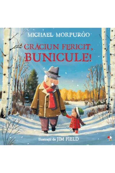 Litera Craciun fericit, bunicule! - Michael Morpurgo