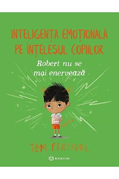 Bookzone Robert nu se mai enerveaza. Inteligenta emotionala pe intelesul copi...