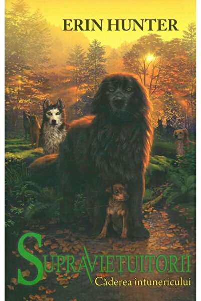 All Supravietuitorii Vol.3: Caderea intunericului - Erin Hunter