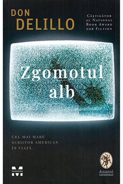 Pandora Zgomotul alb - Don Delillo