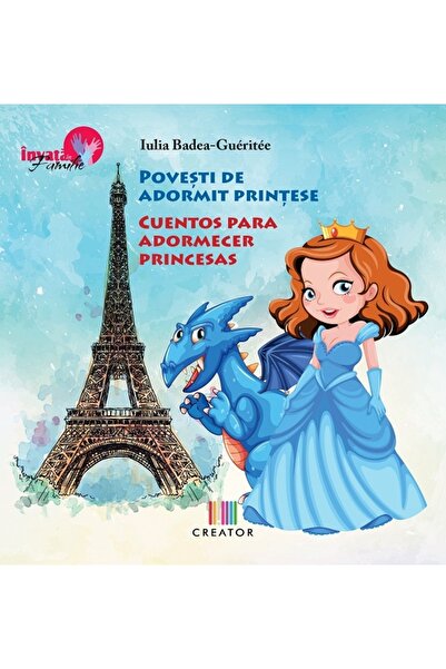 Editura Creator Povesti de adormit printese - Bilingv Romana-Spaniola - Iulia...