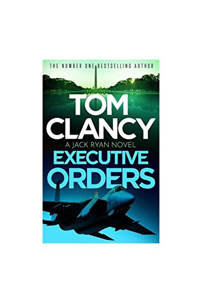 Generic (Unbranded) Executive Orders  ,   Tom Clancy