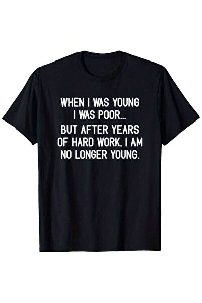 2BIR Men's Funny Sarcasm When Young And Poor-Shirt - Humorous Slogan Black Cr...