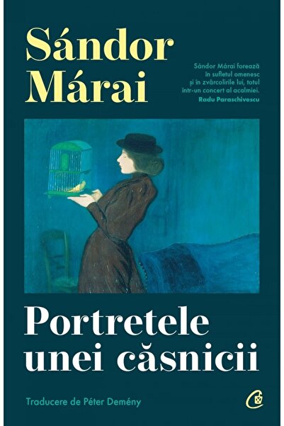 Curtea Veche Portretele unei casnicii - Sandor Marai