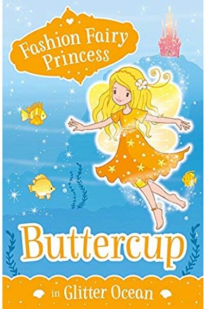 Scholastic Fashion Fairy Princess - Buttercup In Glitter Ocean