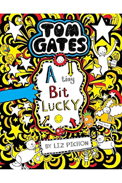 Scholastic Tom Gates: A Tiny Bit Lucky by Liz Pichon