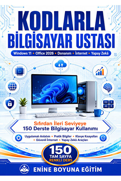 Enine Boyuna Eğitim KODLARLA BİLGİSAYAR USTASI