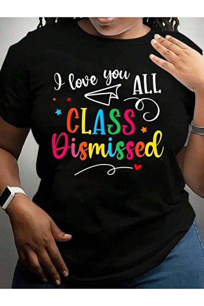 k222 I Love You All Class Dismissed Last Day Of Teacher Back To School Black ...