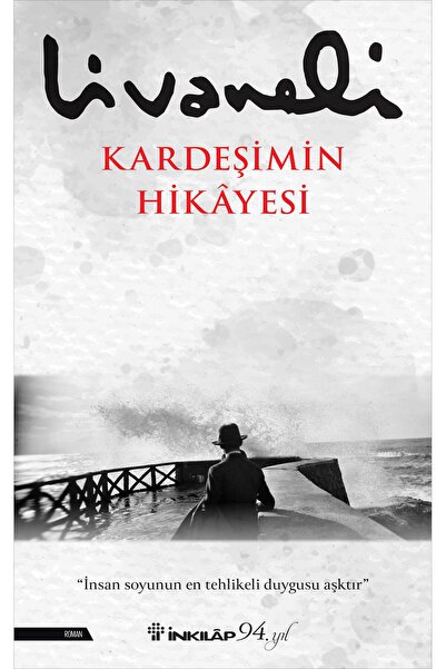 Genel Markalar Kardeşimin Hikayesi | Zülfü Livaneli