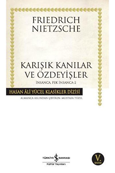 TÜRKİYE İŞ BANKASI KÜLTÜR YAYINLARI İnsanca,Pek İnsanca-2 (K.Kapak) -Karışık ...
