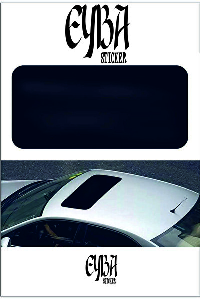 EYBA Piano Black Yalancı Çakma Sahte Sunroof Tavan Sticker Folyo- Oto Sticker...